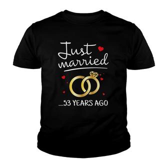 Just Married 53 Years Ago Funny Couple 53Rd Anniversary Gift Youth T-shirt | Mazezy
