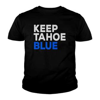 Keep Tahoe Blue Bold Text Graphic Youth T-shirt | Mazezy