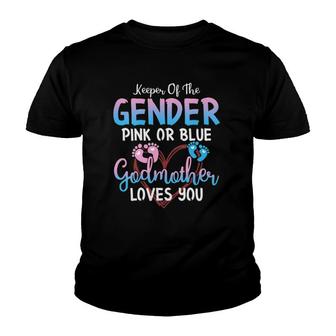 Keeper Of The Gender Pink Or Blue Godmother Loves You Youth T-shirt | Mazezy DE