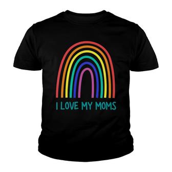 Kids Cute I Love My Moms Rainbow Family Two Mothers 2 Mommies Youth T-shirt | Mazezy