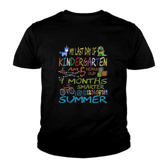 Kids My Last Day Of Kindergarten I Am 5 Years Old And Smart Youth T-shirt - Seseable