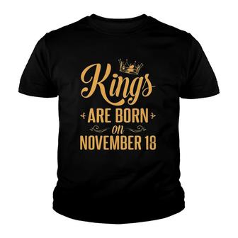 Kings Are Born On November 18 Happy Birthday To Me You Daddy Youth T-shirt | Mazezy