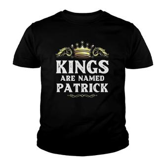 Kings Are Named Patrick Gift Funny Personalized Name Youth T-shirt | Mazezy