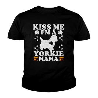 Kiss Me I'm A Yorkie Mama St Patrick's Day Youth T-shirt | Mazezy