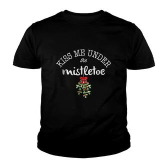 Kiss Me Under The Mistletoe Youth T-shirt | Mazezy