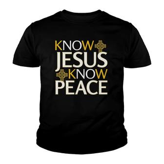 Know Jesus Know Peace - No Jesus No Peace Christian Gift Premium Youth T-shirt | Mazezy
