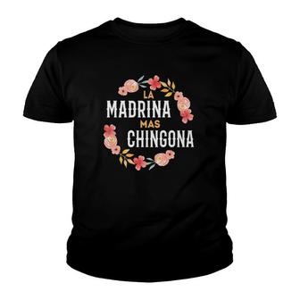 La Madrina Mas Chingona Spanish Godmother Floral Arch Youth T-shirt | Mazezy