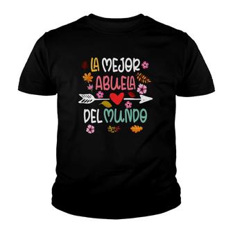 La Mejor Abuela Del Mundo Hispanic Grandma Mother's Day Gift Youth T-shirt | Mazezy