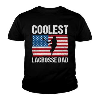 Lacrosse Dad American Flag Lax Dad Lacrosse Player Youth T-shirt | Mazezy