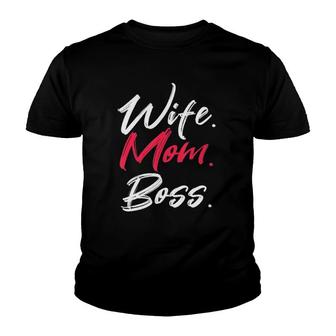 Ladies Wife Mom Boss Mommy Mother Mum Birthday Mothers Day Youth T-shirt | Mazezy