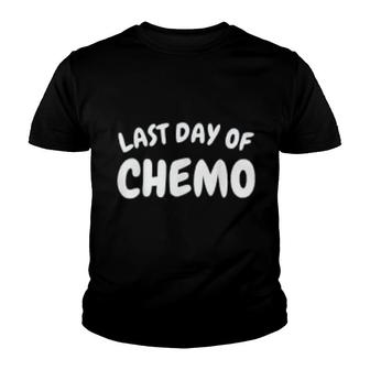 Last Day Of Chemo Youth T-shirt | Mazezy