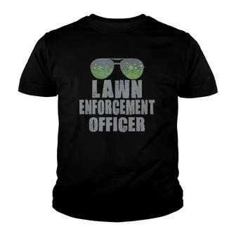 Lawn Enforcement Officer Landscaper Gardener Funny Dad Gift Youth T-shirt | Mazezy