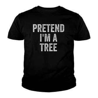 Lazy Halloween Costume Simple Easy Pretend I'm A Tree Youth T-shirt | Mazezy