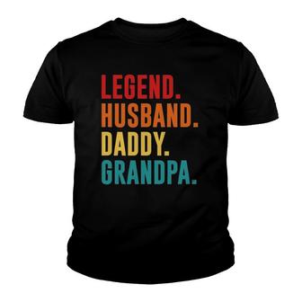 Legend Husband Daddy Grandpa Best Father's Day Surprise Dad Youth T-shirt | Mazezy