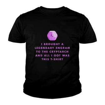Legendary Engrams To The Cryptarch Youth T-shirt | Mazezy