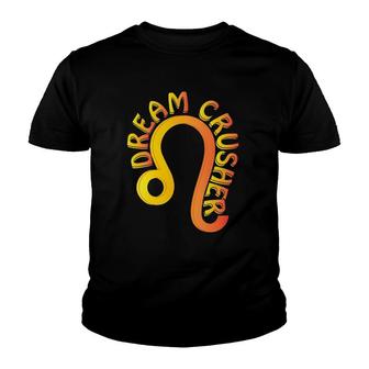Leo Dream Crusher Fire Zodiac Gift Youth T-shirt | Mazezy