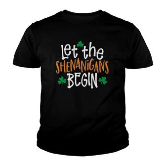 Let The Shenanigans Begin St Patrick's Day Youth T-shirt | Mazezy