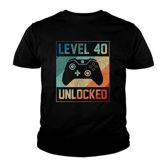 Level 40 Unlocked 40Th Video Gamer 40Th Birthday Men Youth T-shirt | Mazezy