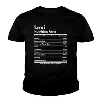 Lexi Nutrition Facts Gift Funny Personalized Name Lexi Youth T-shirt | Mazezy
