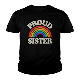 Lgbtq Proud Sister Gay Pride Lgbt Ally Family Rainbow Flag Youth T-shirt | Mazezy