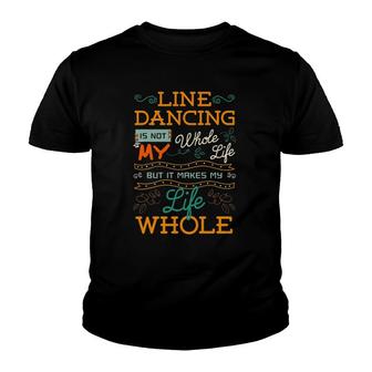 Line Dancing Choreographed Dance Teacher Group Dancer Gift Youth T-shirt | Mazezy