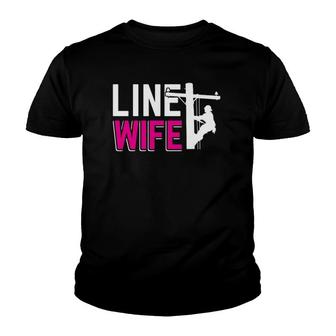 Line Wife Linewife Funny Lineworkers Wives Electrician Youth T-shirt | Mazezy