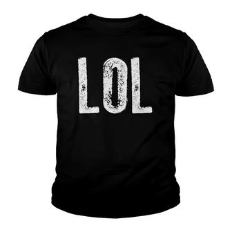 Lol Meme Laugh Out Loud Youth T-shirt | Mazezy