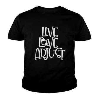 Love And Live & Adjust Chiropractor Chiropractic Students Youth T-shirt