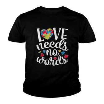 Love Needs No Words Awareness Youth T-shirt | Mazezy