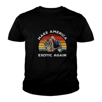 Make America Exotic Again Youth T-shirt | Mazezy