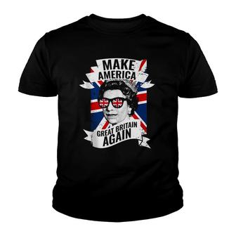 Make America Great Britain Again Funny British Queen Youth T-shirt | Mazezy