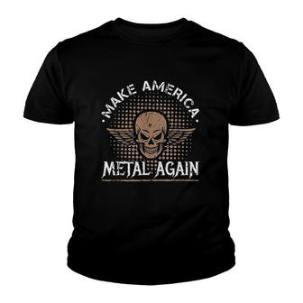 Make America Metal Again Skull Rock And Roll Heavy Music Youth T-shirt | Mazezy
