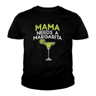 Mama Needs A Margarita Cinco De Mayo Mothers Day Mom Funny Youth T-shirt | Mazezy