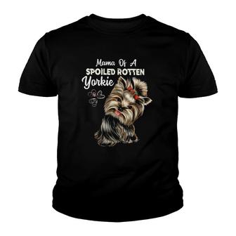 Mama Of A Spoiled Rotten Yorkie Youth T-shirt | Mazezy DE