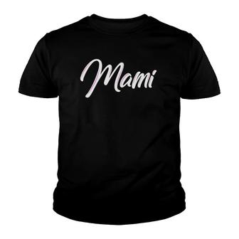 Mami Spanish Mother Espanol Youth T-shirt | Mazezy