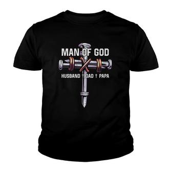 Man Of God Husband Dad Papa Christian Father's Day Youth T-shirt | Mazezy