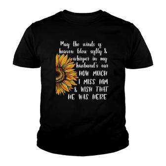 May The Winds Of Heaven For Wife After Death Of Husband Youth T-shirt | Mazezy