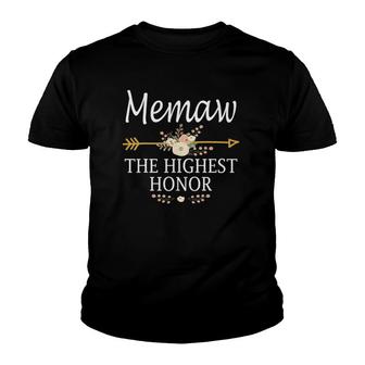 Memaw The Highest Honor Mother's Day Gifts Youth T-shirt | Mazezy