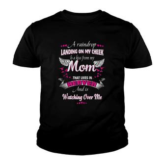 Memory Of Parents In Heaven Gift For Daughter Son Loss Mom Zip Youth T-shirt | Mazezy AU