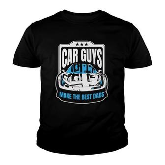 Men Car Guys Make The Best Dads Gift Youth T-shirt | Mazezy