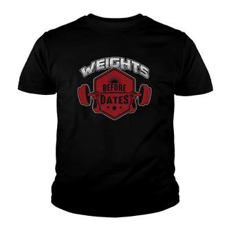 Men Women Workout Training Weightlifter Weights Before Dates Youth T-shirt | Mazezy