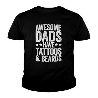 Mens Awesome Dads Have Tattoos And Beards Father's Day Youth T-shirt | Mazezy
