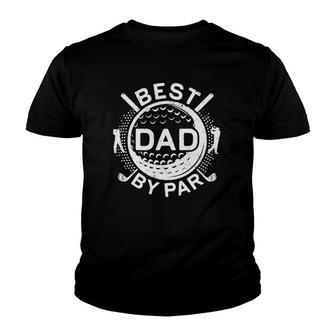 Mens Best Dad By Par Golf Lover Father's Day Gif Youth T-shirt | Mazezy