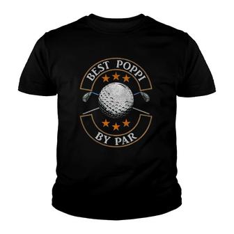Mens Best Poppi By Par Golf Lover Sports Father's Day Gifts Youth T-shirt | Mazezy