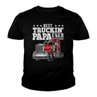 Mens Best Truckin Papa Ever Big Rig Trucker Father's Day Gift Men Youth T-shirt | Mazezy
