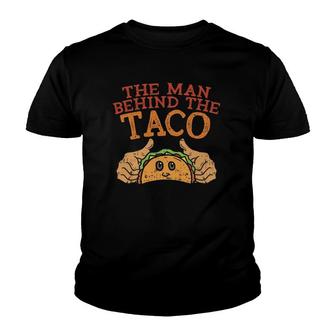 Mens Cinco De Mayo Pregnancy The Man Behind The Taco Mexican Dad Youth T-shirt | Mazezy