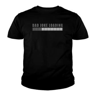 Mens Dad Joke Loading Funny Novelty Grandpa Daddy Papa Father Youth T-shirt | Mazezy
