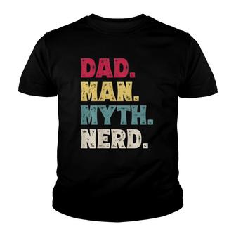 Mens Dad Man Myth Nerd Funny Father's Day Vintage Gift Youth T-shirt | Mazezy