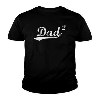 Mens Dad Of 2 Dad2 Gift Father's Day Gift For Father Of Two Kids Youth T-shirt | Mazezy