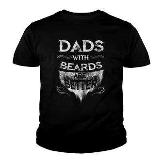 Mens Dads With A Beards Are Better Father's Day Gift For Daddy Youth T-shirt | Mazezy